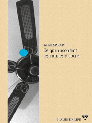 cover image of Ce que racontent les cannes à sucre